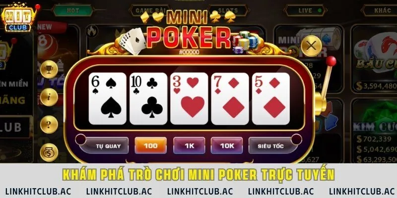 Trò chơi mini poker là trò chơi nhanh